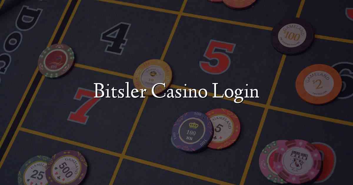 Bitsler Casino Login