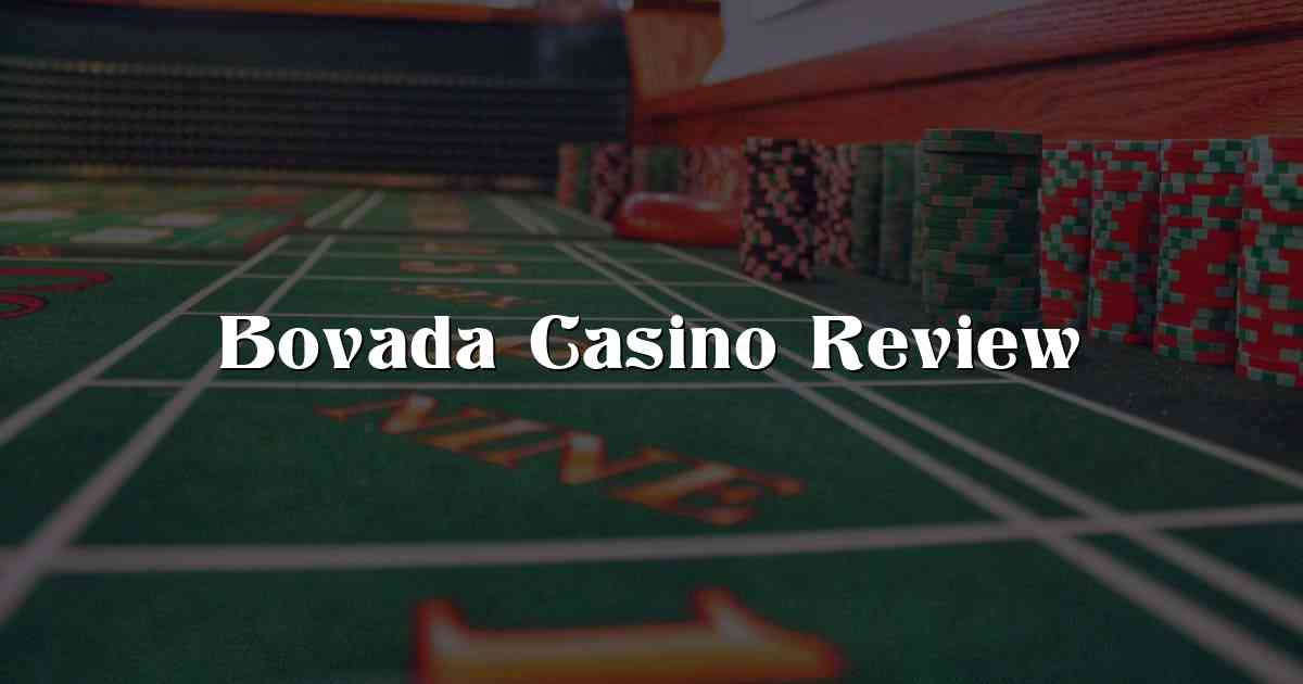 Bovada Casino Review